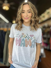 Load image into Gallery viewer, Mama Floral Tee